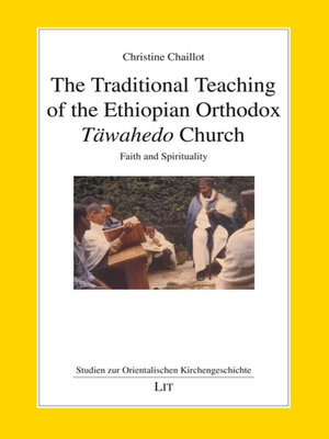 cover image of The Traditional Teaching of the Ethiopian Orthodox Täwahedo Church